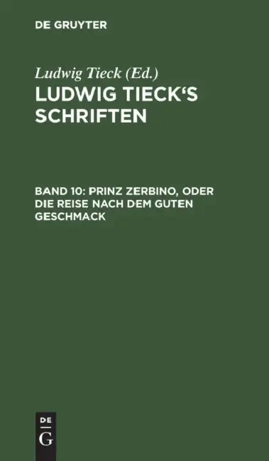 Prinz Zerbino, oder Die Reise nach dem guten Geschmack by Ludwig Tieck