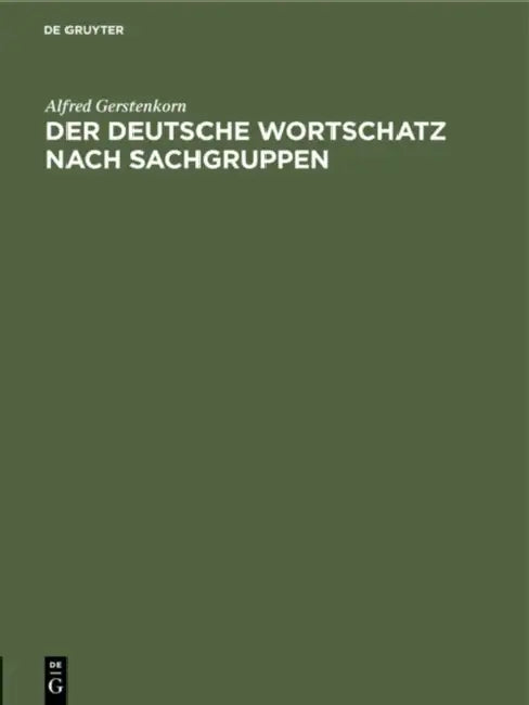 Der Deutsche Wortschatz Nach Sachgruppen: Register by Alfred Gerstenkorn