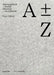 A Plus Minus Z: Payer Gabriel. Abwesenheit - Zufall / Absence - Accidental by Payer Gabriel