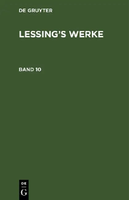 Lessing's Werke by Franz Muncker, G. E. Lessing