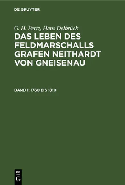1760 bis 1810 by G. H. Pertz, Hans Delbrück