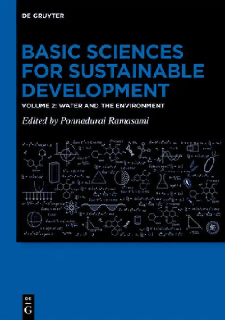 Basic Sciences for Sustainable Development: Water and the Environment by Ponnadurai Ramasami