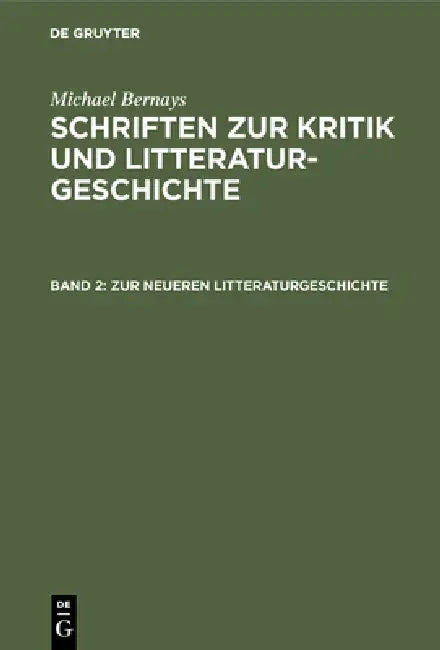 Zur Neueren Litteraturgeschichte by Michael Bernays