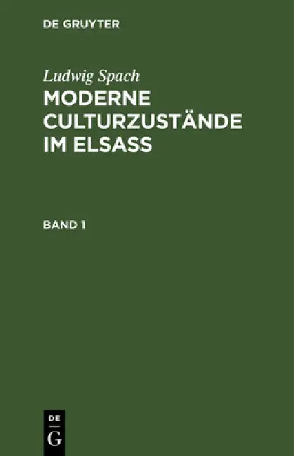 Moderne Culturzustände im Elsass by Ludwig Spach