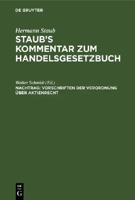 Vorschriften Der Verordnung Über Aktienrecht: Vom 19. Sept. 1931 by Walter Schmidt