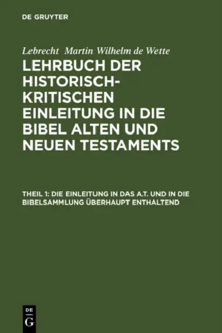 Die Einleitung in Das A.T. Und in Die Bibelsammlung Überhaupt Enthaltend by Eberhard Schrader