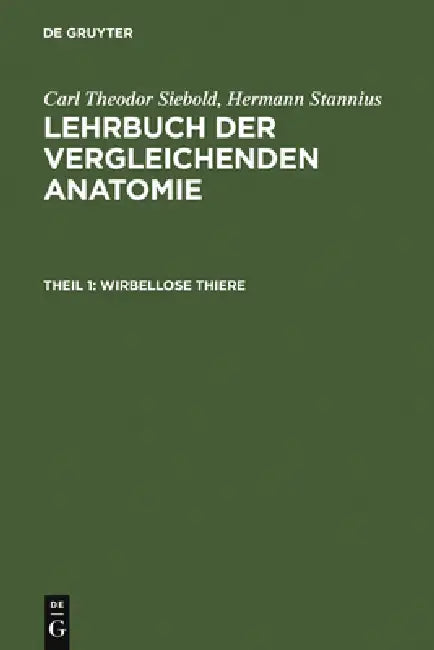 Wirbellose Thiere by Carl Theodor Von Siebold, Hermann Stannius