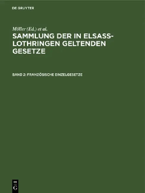 Französische Einzelgesetze by Möller, O. Grünewald, Friedrich Althoff