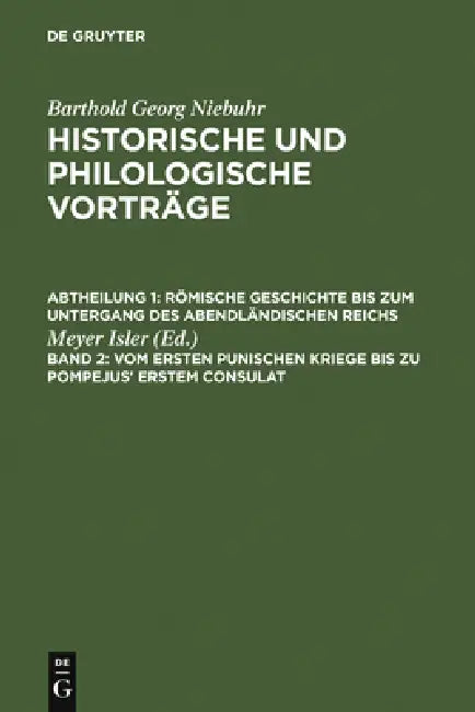Vom Ersten Punischen Kriege Bis Zu Pompejus' Erstem Consulat by Meyer Isler