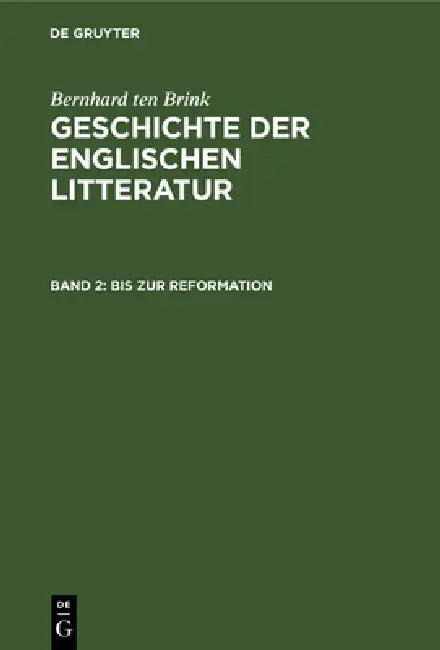Bis Zur Reformation by Alois Brandl, Bernhard Ten Brink