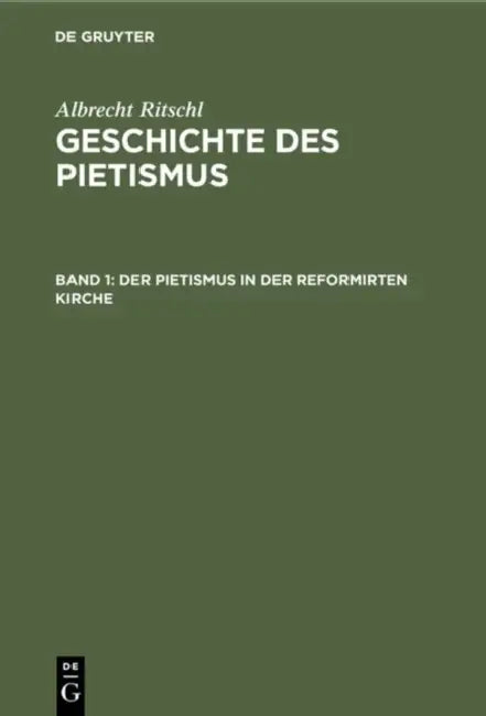 Der Pietismus in der reformirten Kirche by Albrecht Ritschl