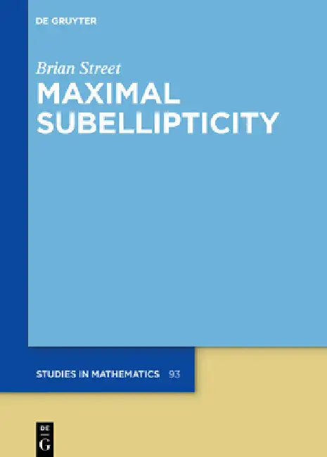 Maximal Subellipticity by Brian Street