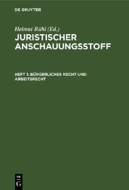 Bürgerliches Recht Und Arbeitsrecht by Helmut Rühl