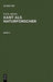 Adickes, Erich: Kant als Naturforscher. Band II by Erich Adickes