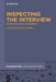 Inspecting the Interview: A Companion by Carsten Junker