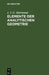 Elemente Der Analytischen Geometrie: Zunächst Für Diejenigen, Welche Sich Zu Den Höhern Mathematischen Wissenschaften Vorbereiten, Elementar Dargest. by J. J. G. Hartmann