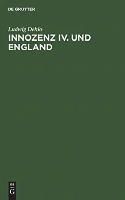 Innozenz IV. und England by Ludwig Dehio