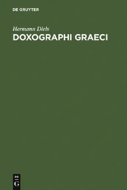 Doxographi Graeci by Hermann Diels