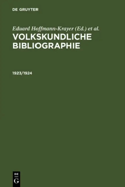 1923/1924 by Deutsche Gesellschaft Für Volkskunde E., Eduard Hoffmann-Krayer, Paul Geiger