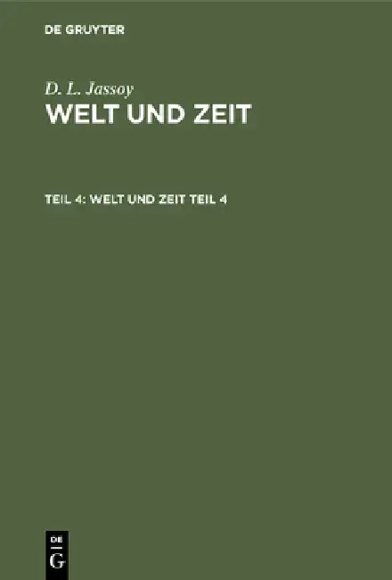 Welt und Zeit by D. L. Jassoy