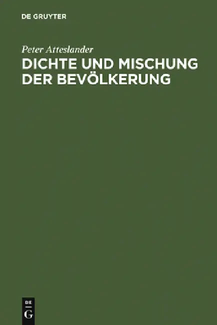 Dichte und Mischung der Bevölkerung by Peter Atteslander