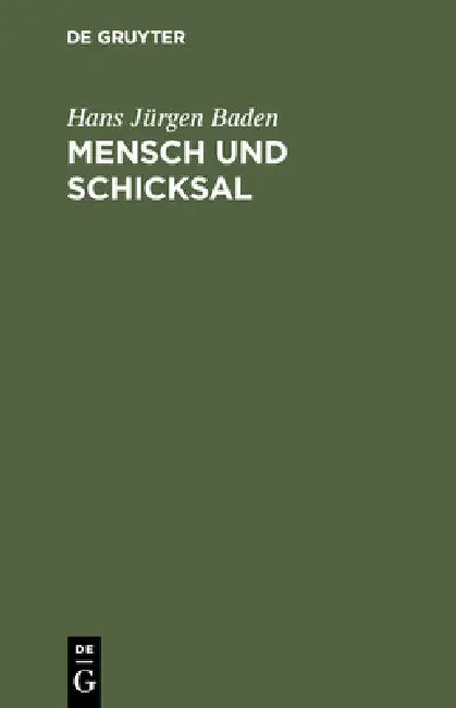 Mensch und Schicksal by Hans Jürgen Baden