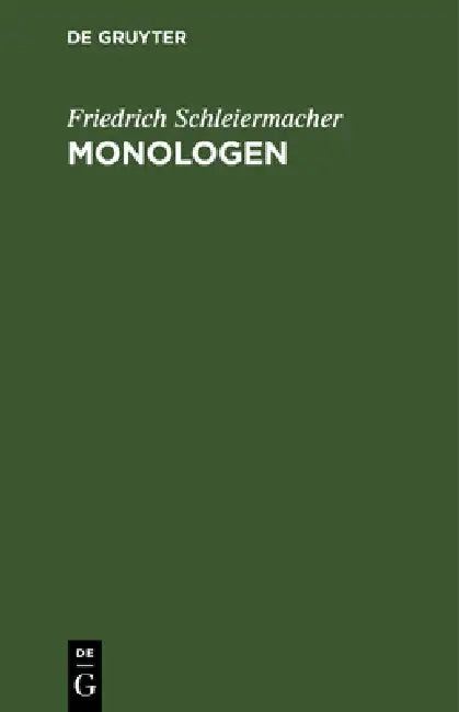 Monologen: Eine Neujahrsausgabe by Friedrich Schleiermacher