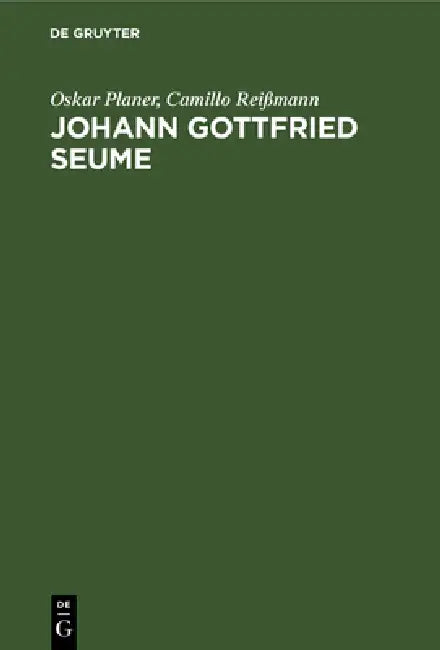 Johann Gottfried Seume by Oskar Planer, Camillo Reißmann