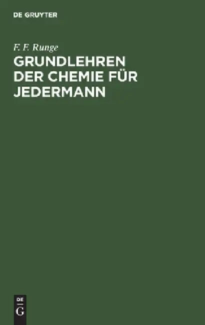Grundlehren der Chemie für Jedermann by F. F. Runge