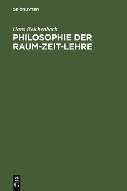 Philosophie Der Raum-Zeit-Lehre by Hans Reichenbach
