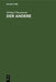 Der Andere: Studien Zur Sozialontologie Der Gegenwart by Michael Theunissen