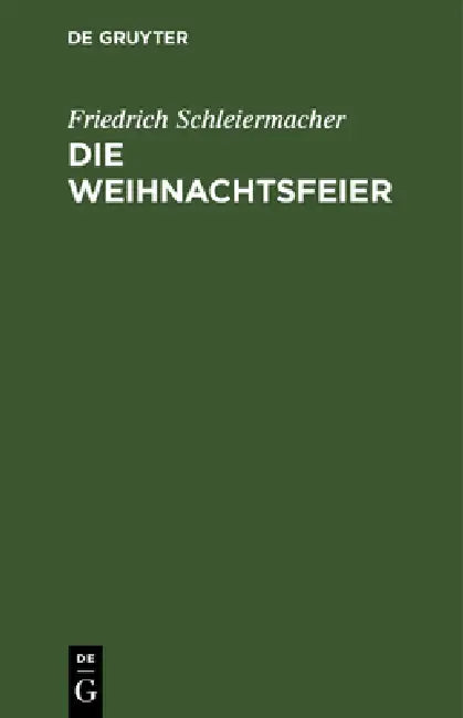 Die Weihnachtsfeier: Ein Gespräch by Friedrich Schleiermacher