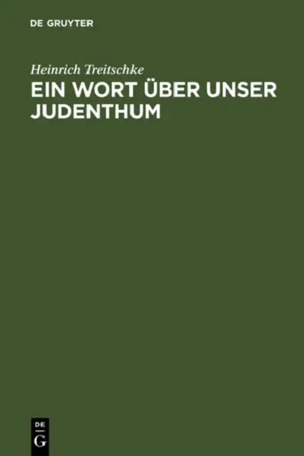 Ein Wort über unser Judenthum by Heinrich Treitschke
