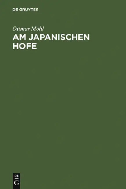Am japanischen Hofe by Ottmar Von Mohl