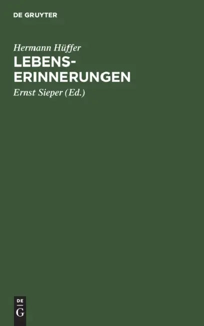 Lebenserinnerungen by Hermann Hüffer, Ernst Sieper