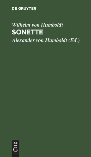 Sonette by Wilhelm Von Humboldt, Alexander Von Humboldt