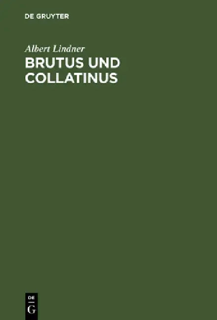 Brutus und Collatinus by Albert Lindner