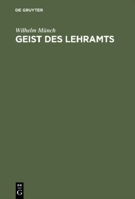 Geist des Lehramts by Wilhelm Münch