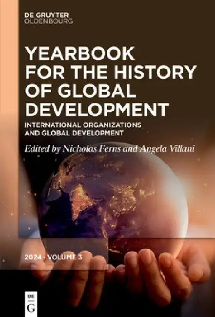 International Organizations and Global Development by Nicholas Ferns