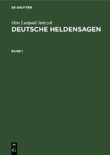 Deutsche Heldensagen by Otto Luitpold Jiriczek