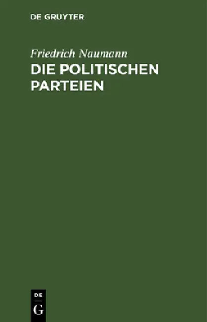Die politischen Parteien by Friedrich Naumann