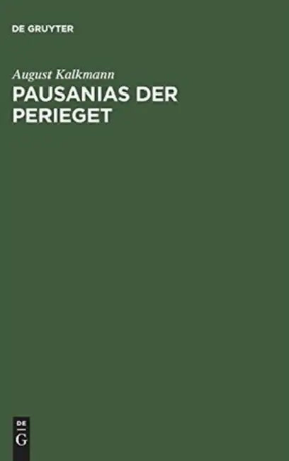 Pausanias der Perieget by August Kalkmann
