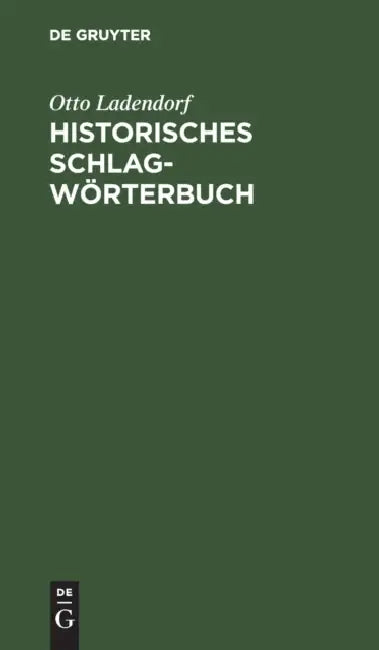 Historisches Schlagwörterbuch by Otto Ladendorf