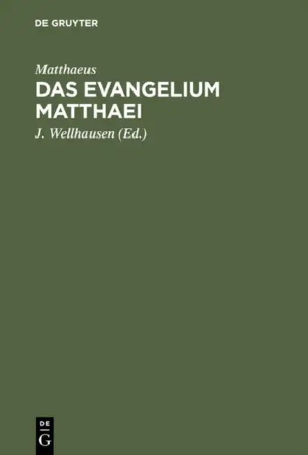 Das Evangelium Matthaei by Matthaeus, J. Wellhausen