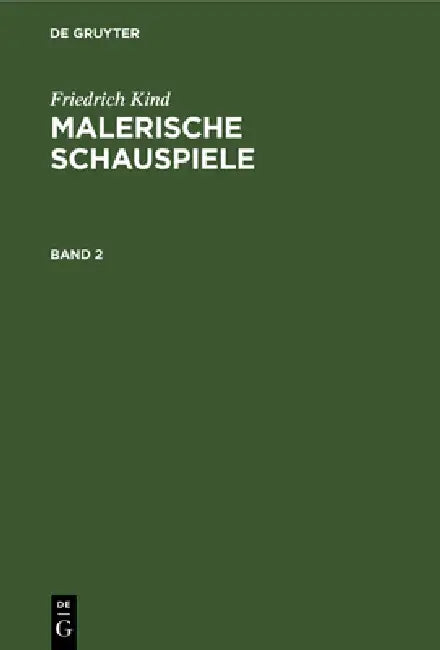 Malerische Schauspiele by Friedrich Kind