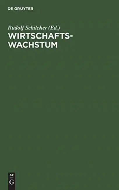 Wirtschaftswachstum by Rudolf Schilcher