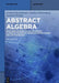 Abstract Algebra: With Applications to Galois Theory, Algebraic Geometry, Representation Theory and Cryptography by Gerhard Rosenberger
