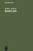 Babylon: Die Versunkene Weltstadt Und Ihr Ausgräber Robert Koldewey by Walter Andrae