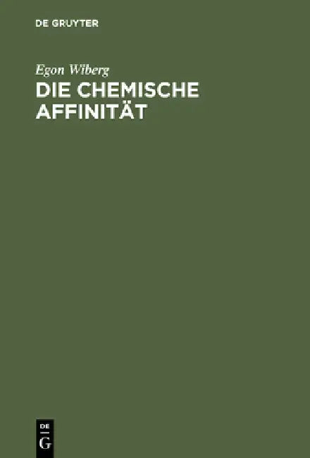 Die chemische Affinität by Egon Wiberg
