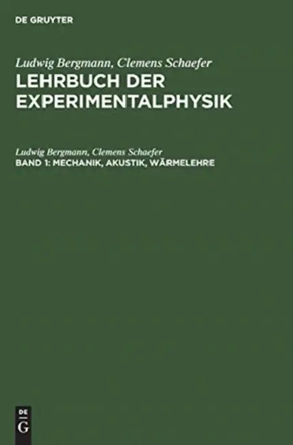 Mechanik, Akustik, Wärmelehre by Ludwig Bergmann, Clemens Schaefer
